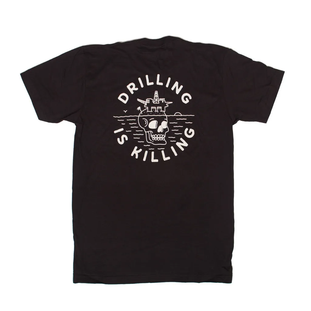 Fashion and Comfort #DrillingIsKilling Tee